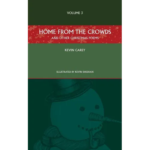 Home from the Crowds (and other Christmas poems)