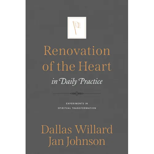 Renovation of the Heart in Daily Practice