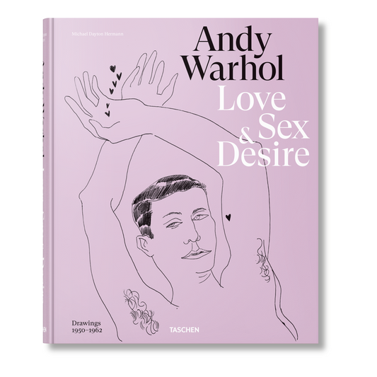 Andy Warhol. Love, Sex, and Desire. Drawings 1950–1962 (German, French, English) Book