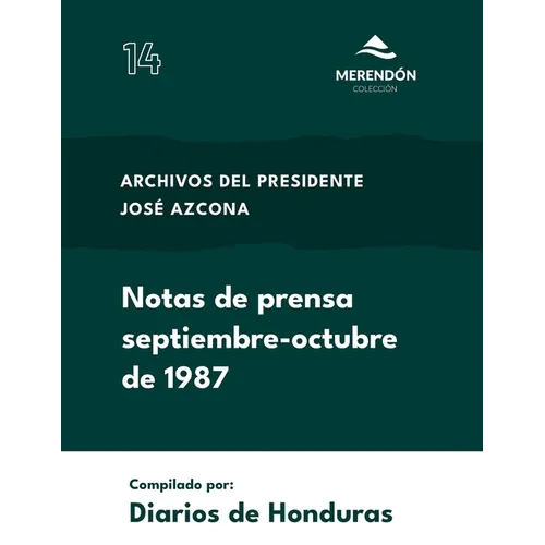 Notas de prensa septiembre-octubre 1987: Archivos del Presidente José Azcona