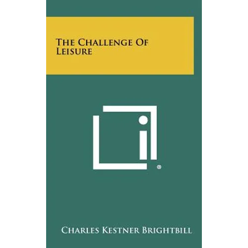 The Challenge Of Leisure