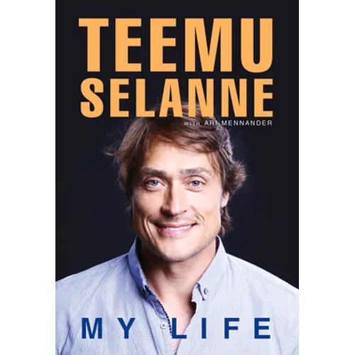 Teemu Selanne: My Life