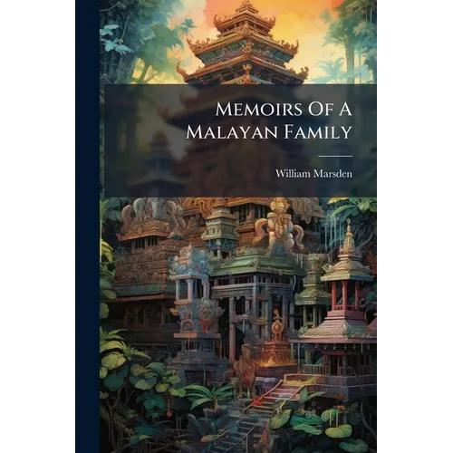 Memoirs Of A Malayan Family