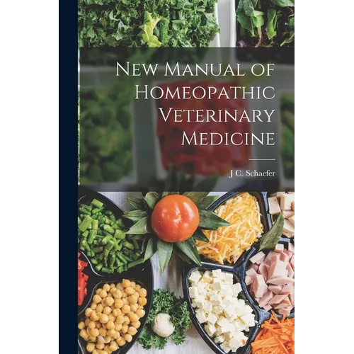 New Manual of Homeopathic Veterinary Medicine