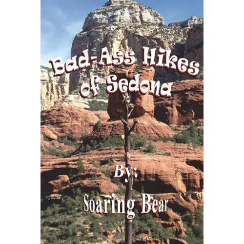 Bad-Ass Hikes of Sedona R1