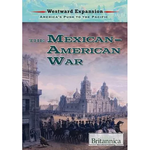 The Mexican-American War