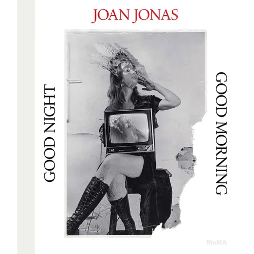 Joan Jonas: Good Night Good Morning
