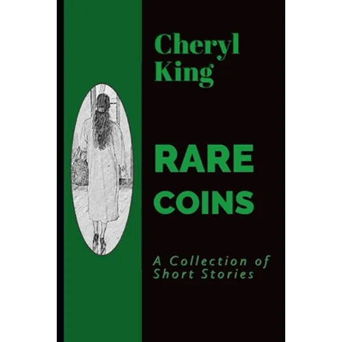 Rare Coins: A Collection of Short Stories