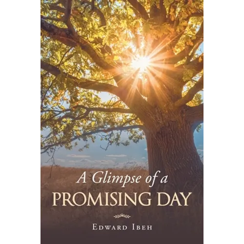 A Glimpse of a Promising Day