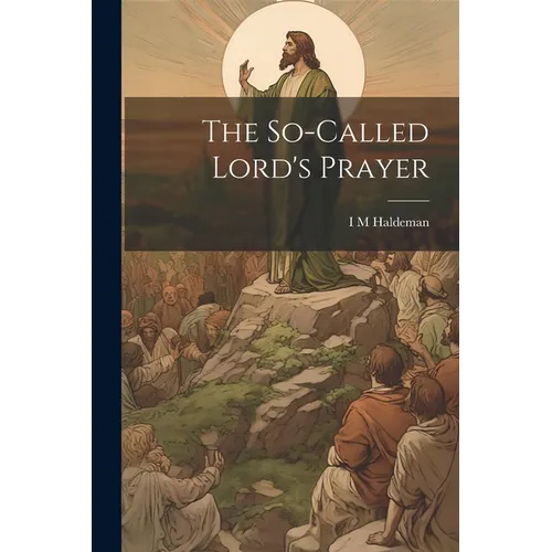 The So-called Lord's Prayer