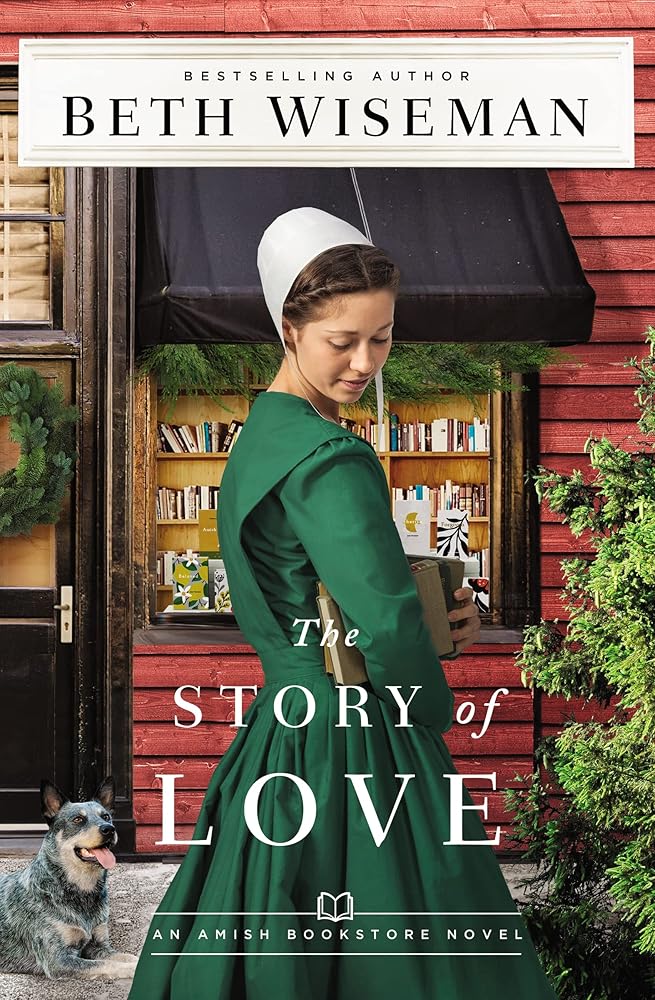 The Story of Love (The Amish Bookstore Novels)