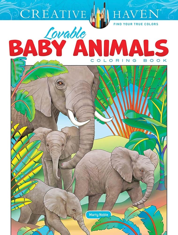 Creative Haven Lovable Baby Animals Coloring Book; VERY Cute Penguins, Pandas, Sloths, Tigers and other Wildlife! (Adult Coloring Books: Animals)