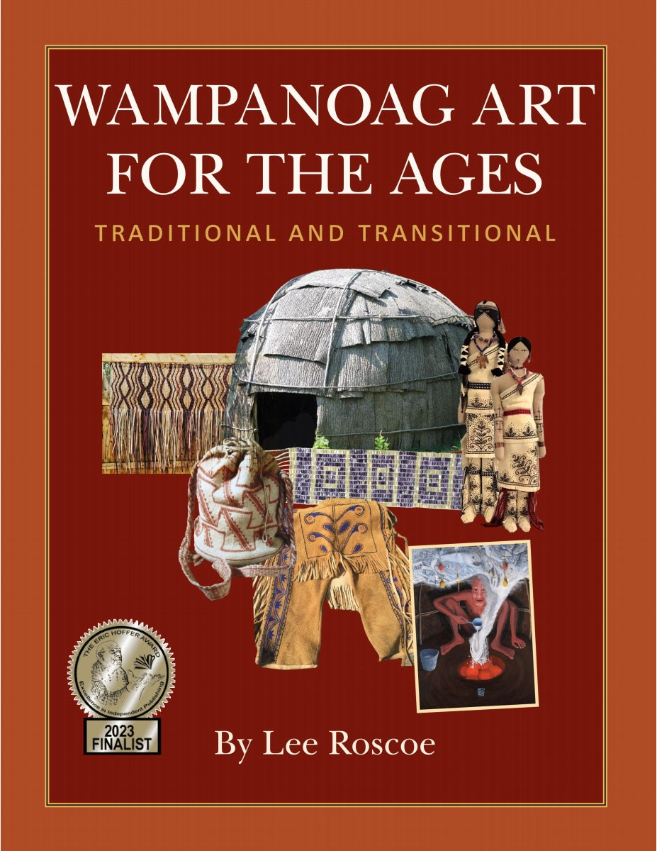 Wampanoag Art for the Ages, Traditional and Transitional Book