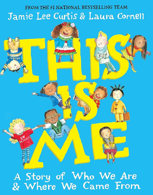 This Is Me: A Story of Who We Are and Where We Came from