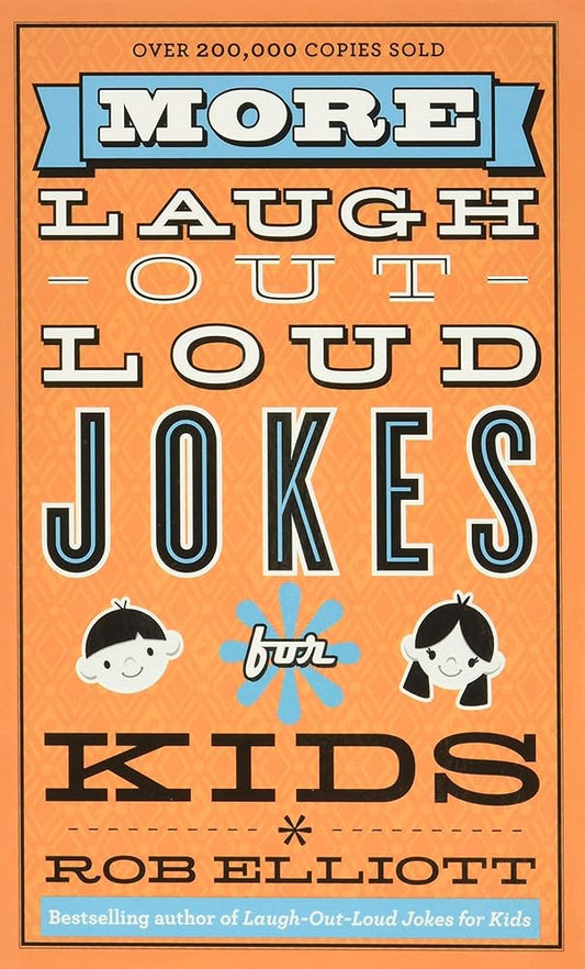 More Laugh-Out-Loud Jokes for Kids