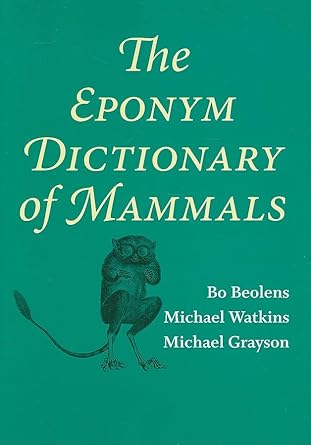 The Eponym Dictionary of Mammals
