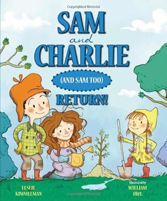 Sam and Charlie (and Sam Too) Return!
