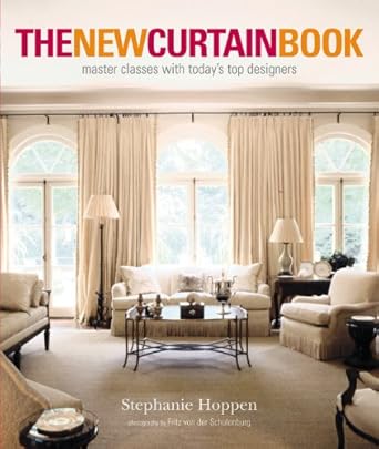 The New Curtain Book: Master Classes with Today's Top Designers