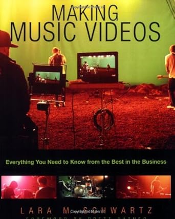 Making Music Videos: Everything you Need to Know from the Best in the Business