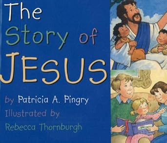 The Story of Jesus