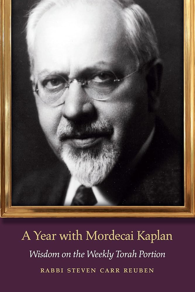A Year with Mordecai Kaplan: Wisdom on the Weekly Torah Portion (JPS Daily Inspiration)