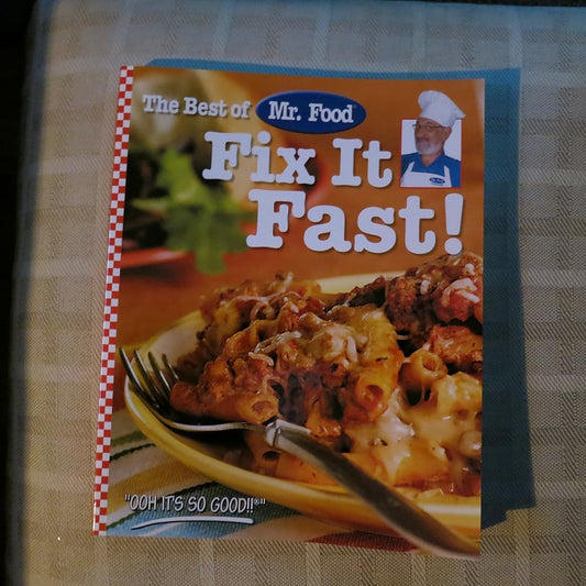 The Best of Mr. Food Fix It Fast!