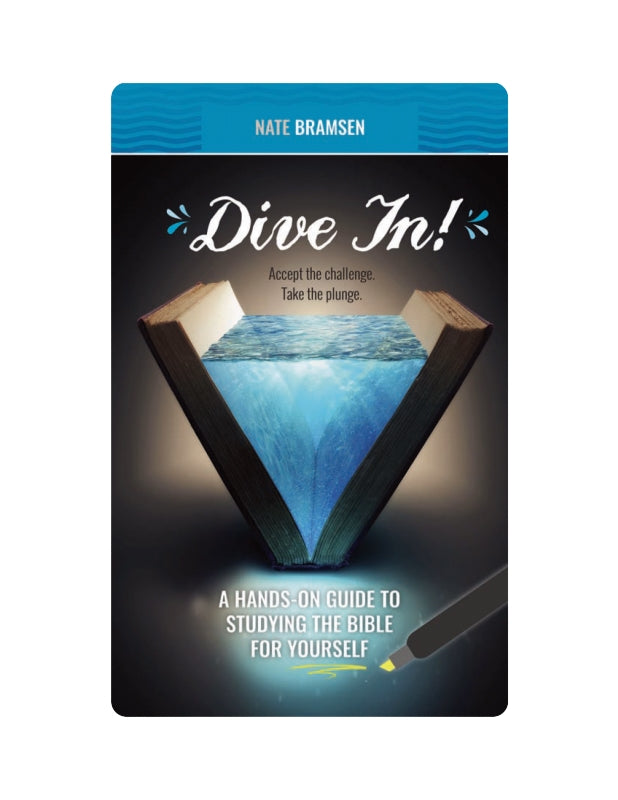 Dive In!: A Hands-On Guide to Studying the Bible for Yourself Book