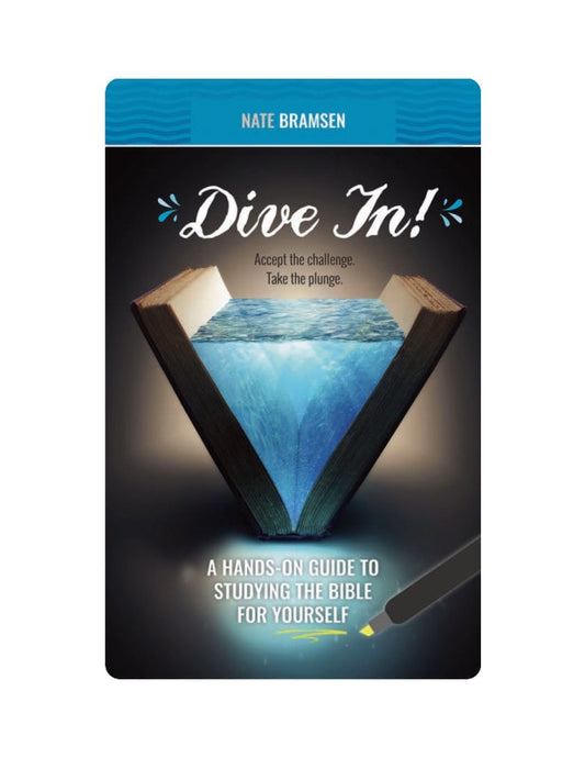Dive In!: A Hands-On Guide to Studying the Bible for Yourself Book