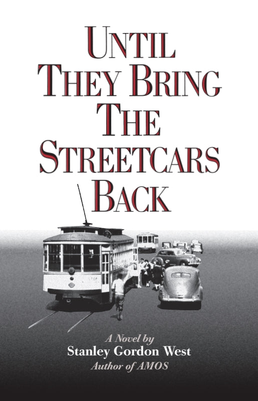 Until They Bring the Streetcars Back Book