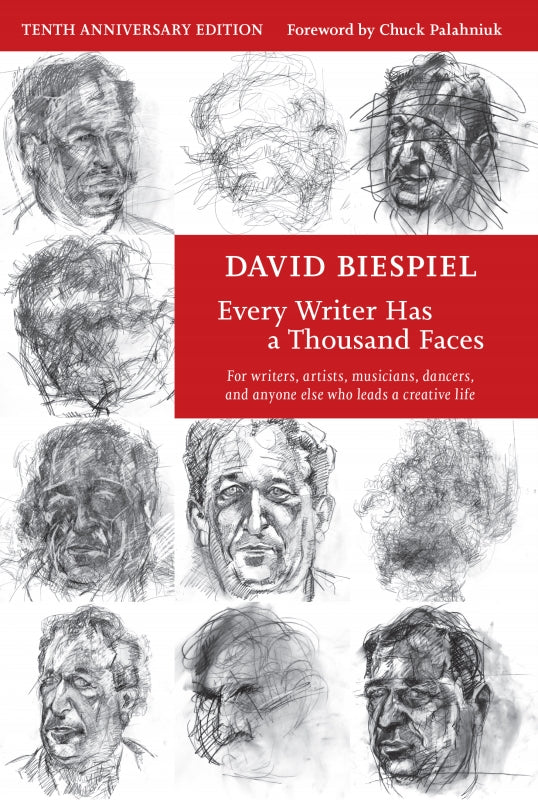 Every Writer Has A Thousand Faces: For writers, artists, musicians, dancers, and anyone else who leads a creative life Book