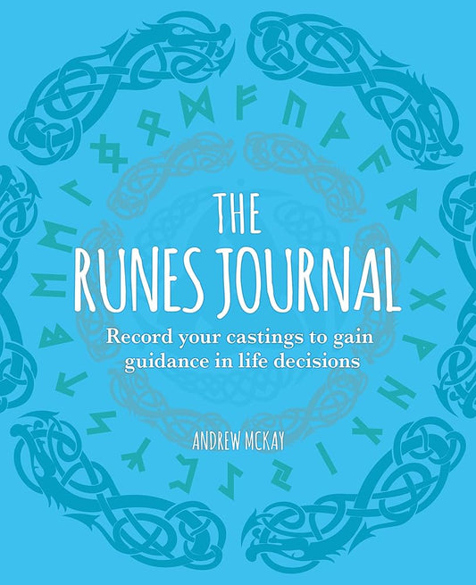 The Runes Journal: Record your Castings to Gain Guidance in Life Decisions (Sirius Spirit Journals)
