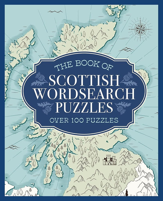 The Book of Scottish Wordsearch Puzzles: Over 100 Puzzles