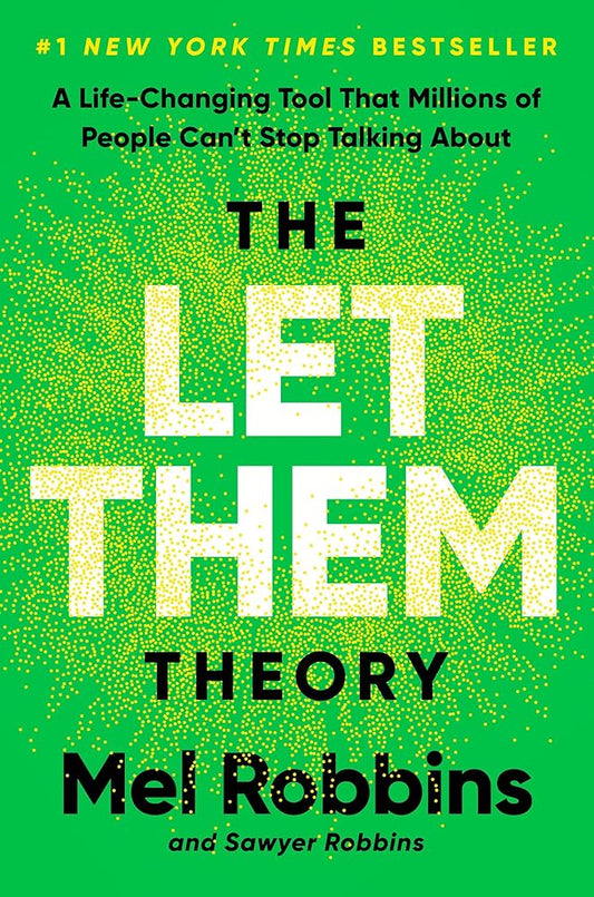 The Let Them Theory: A Life-Changing Tool That Millions of People Can't Stop Talking About