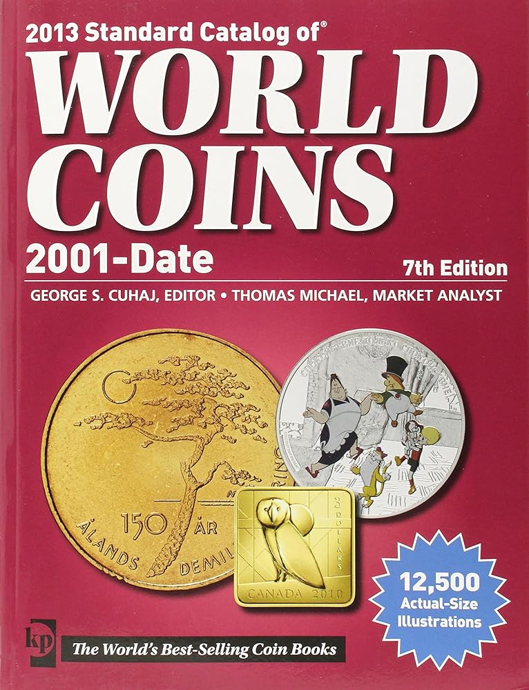 Standard Catalog of World Coins 2013: 2001 to Date