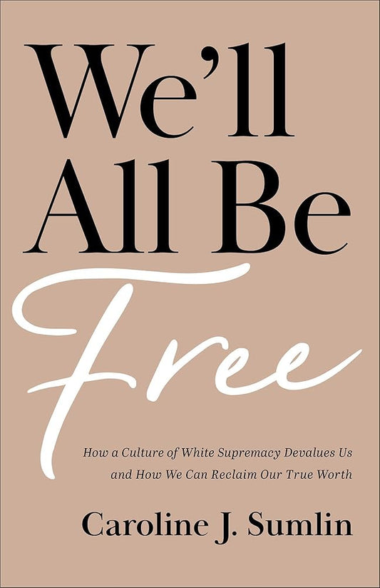 We?ÇÖll All Be Free