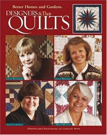 Designers & Their Quilts (Leisure Arts #3508)