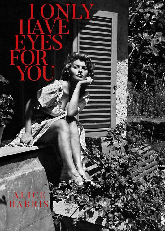 I Only Have Eyes For You