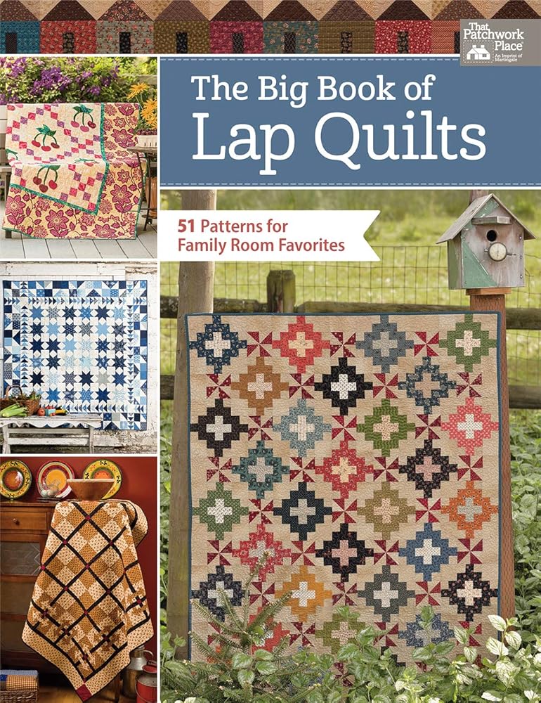 The Big Book of Lap Quilts: 51 Patterns for Family Room Favorites