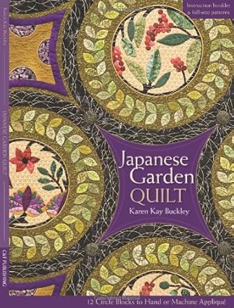 Japanese Garden Quilt: 12 Circle Blocks to Hand or Machine Applique