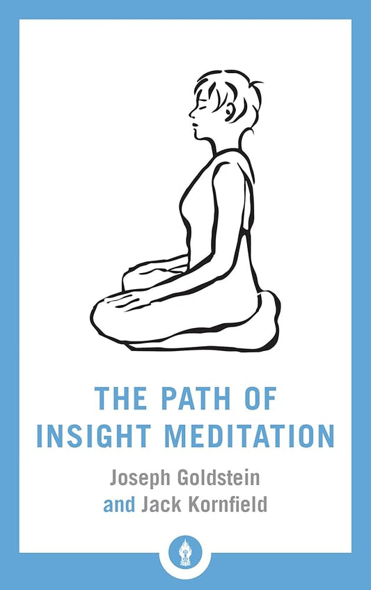 The Path of Insight Meditation (Shambhala Pocket Library)