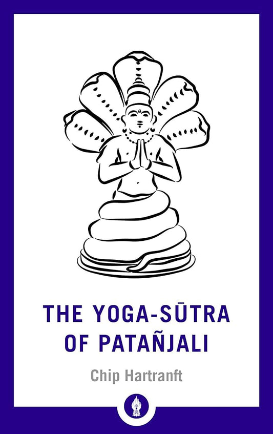 The Yoga-Sutra of Patanjali: A New Translation with Commentary (Shambhala Pocket Library)