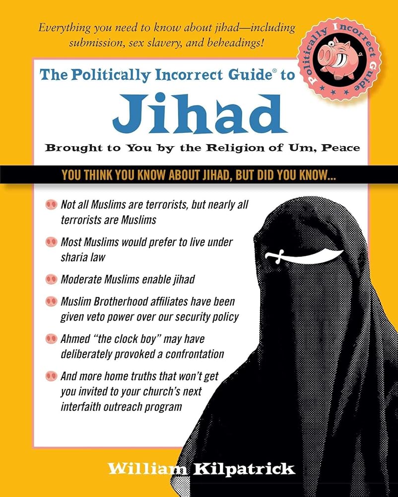 The Politically Incorrect Guide to Jihad (The Politically Incorrect Guides)