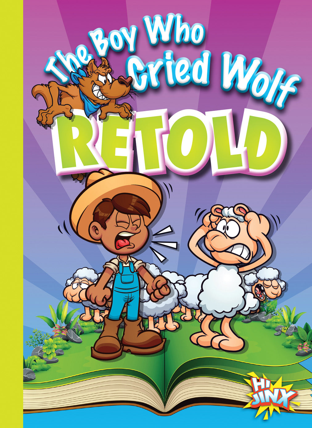 The Boy Who Cried Wolf Retold Book