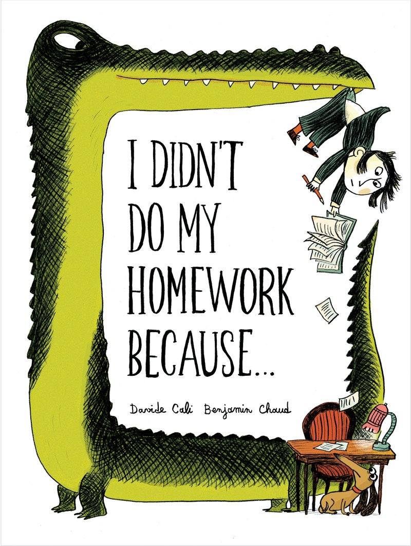 I Didn't Do My Homework Because... Book