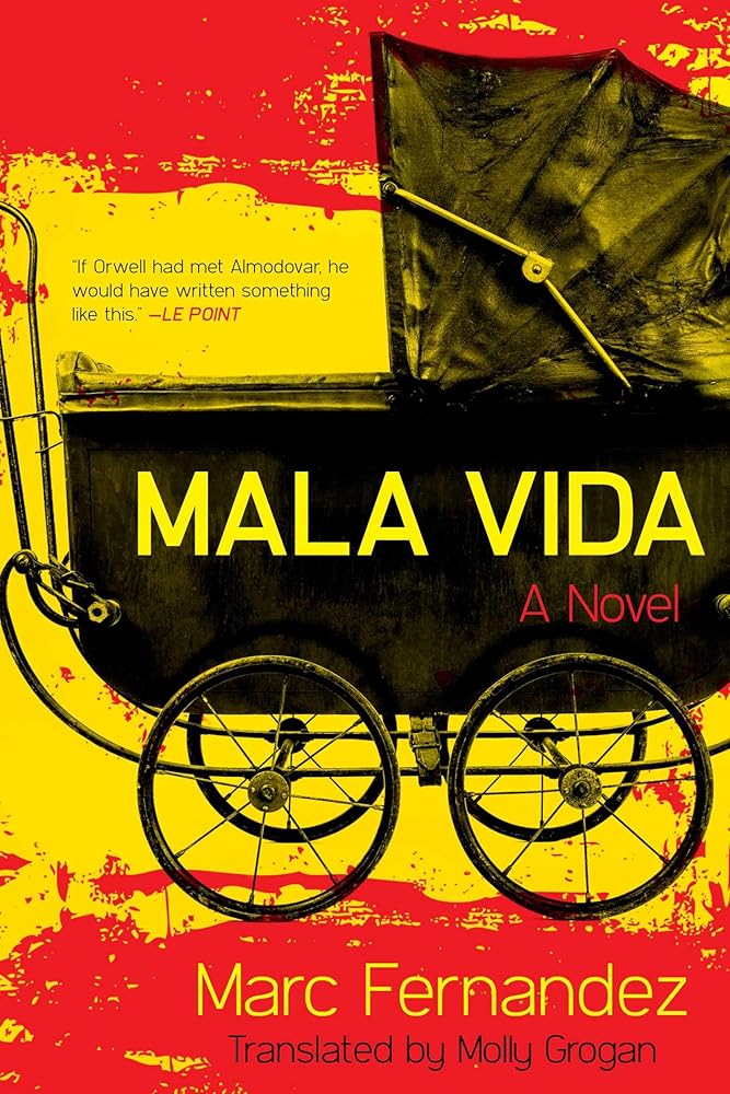 Mala Vida: A Novel