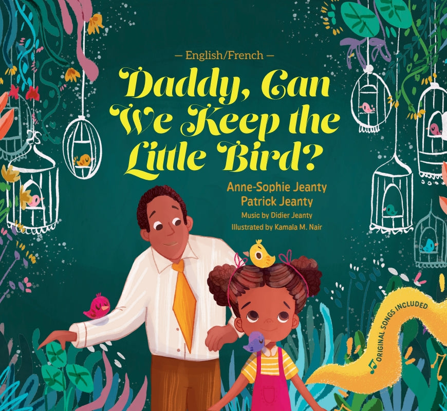 Daddy, Can We Keep the Little Bird?  A French Bilingual Book for Kids Book