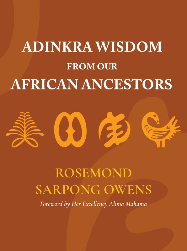 Adinkra Wisdom from Our African Ancestors Book