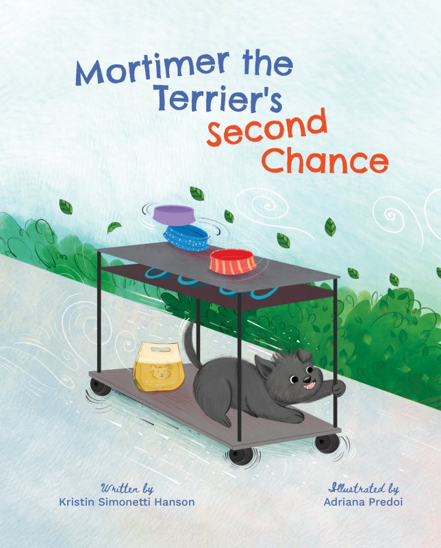 Mortimer the Terrier's Second Chance: A Self-Esteem Book for Kids Book