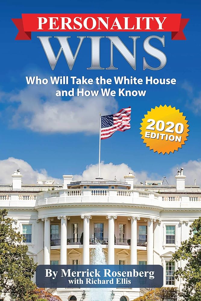 Personality Wins: Who Will Take the White House and How We Know