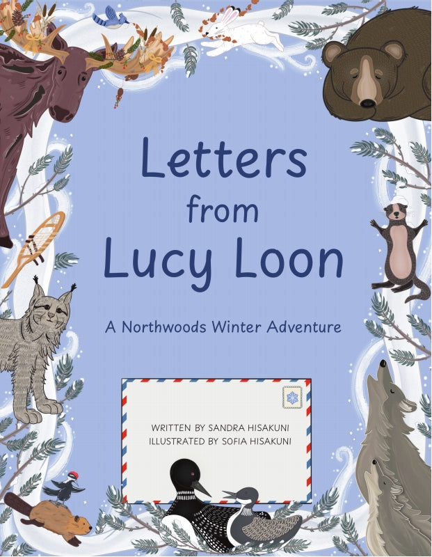 Letters from Lucy Loon: A Northwoods Winter Adventure Book